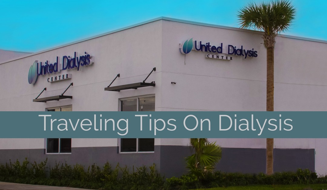 Traveling Tips On Dialysis
